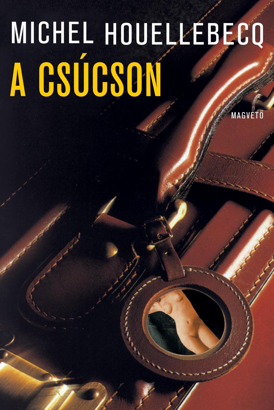 Michel Houellebecq - A Cscson