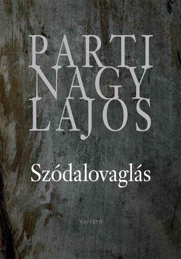 Parti Nagy Lajos - Szdalovagls