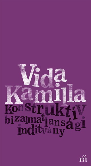 Vida Kamilla - Konstruktv Bizalmatlansgi Indtvny