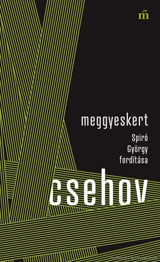 Anton Pavlovics Csehov - Meggyeskert - Spir Gyrgy Fordtsa