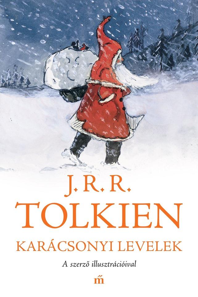 J.R.R. Tolkien - Karcsonyi Levelek - A Szerz Illusztrciival