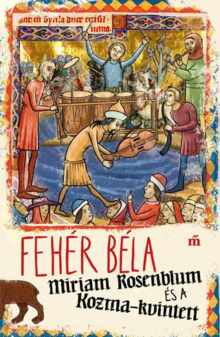 Fehr Bla - Miriam Rosenblum s A Kozma-Kvintett