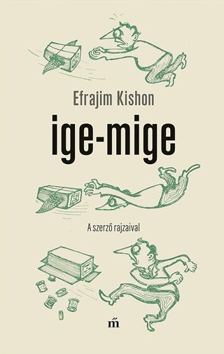 Ige-Mige. A Szerz  Rajzaival
