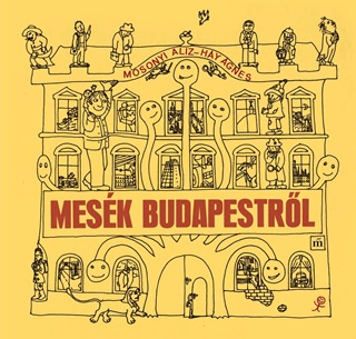 Mosonyi AlizHy gnes - Mesk Budapestrl