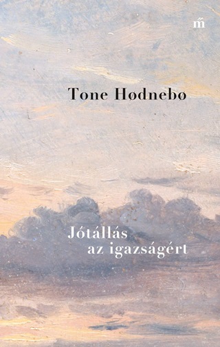 Tone Hodnebo - Jtlls Az Igazsgrt