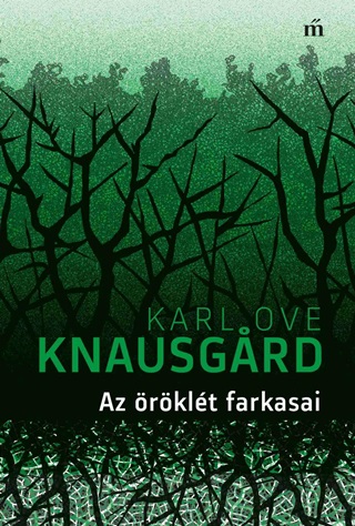 Karl Ove Knausgard - Az rklt Farkasai