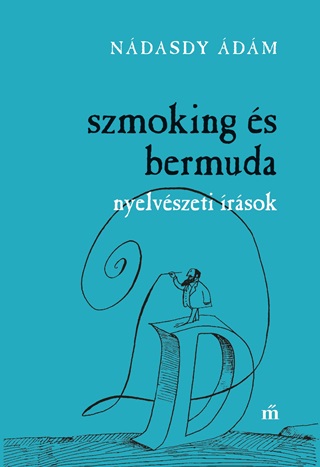 Ndasdy dm - Szmoking s Bermuda - Nyelvszeti rsok