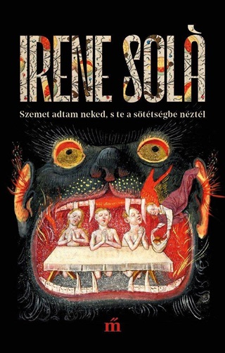 Irene Sola - Szemet Adtam Neked, S Te A Sttsgbe Nztl