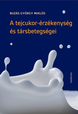 A Tejcukor-rzkenysg s Trsbetegsgei