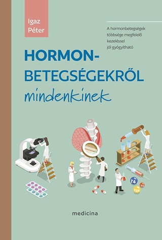 Igaz Pter - Hormonbetegsgekrl Mindenkinek