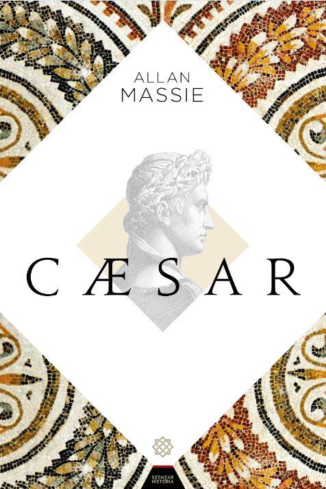 Allan Massie - Caesar