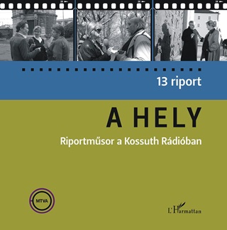 Farkas Erika - A Hely - Riportmsor A Kossuth Rdiban