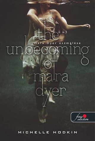 Michelle Hodkin - The Unbecoming Of Mara Dyer - Fztt - Mara Dyer Eszmlse