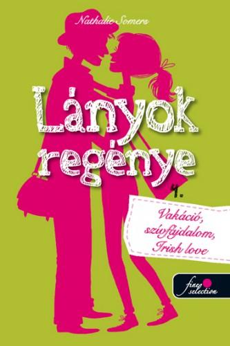 Nathalie Somers - Lnyok Regnye 4. - Vakci, Szvfjdalom, Irish Love!
