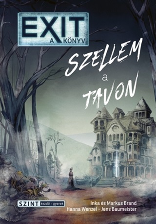 Exit - A Knyv Szellem A Tavon (Szint Kezd-Gyerek)
