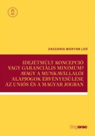 Zaccaria Mrton Le - Idejtmlt Koncepci Vagy Garancilis Minimum?