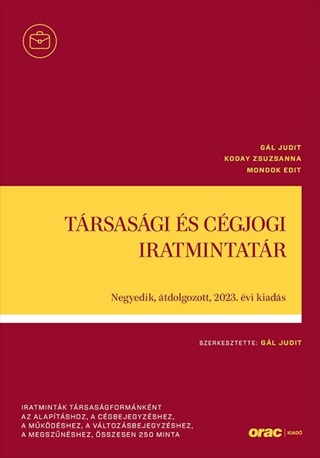 Gl Judit - Koday Zsuzsanna - Mondok Edi - Trsasgi s Cgjogi Iratmintatr - 4. tdolgozott, 2023. vi Kiads