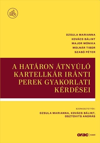 Dzsula Marianna - Kovcs Blint - Major  - A Hatron tnyl Kartellkr Irnti Perek Gyakorlati Krdsei