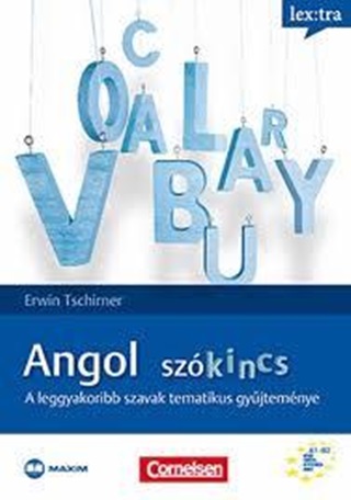 Erwin Tschirner - Angol Szkincs - A Leggyakoribb Szavak Tematikus Gyjtemnye