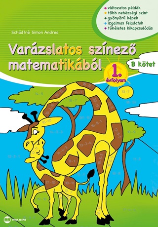 Schdtn Simon Andrea - Varzslatos Sznez Matematikbl 1. vfolyam - B Ktet