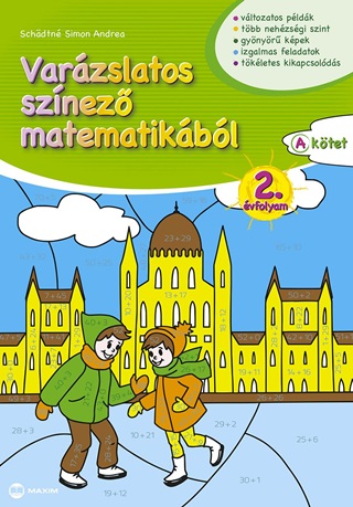 Schdtn Simon Andrea - Varzslatos Sznez Matematikbl 2. vfolyam - A Ktet