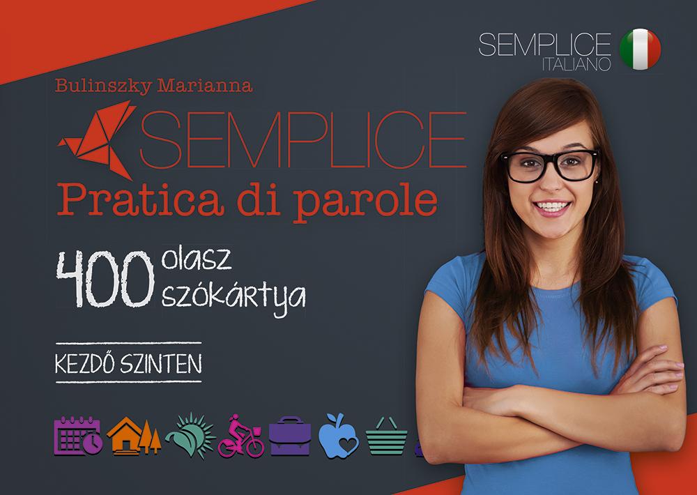 Bulinszky Marianna - Semplice Pratica Di Parole - 400 Olasz Szkrtya Kezd Szinten