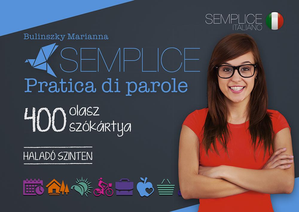 Bulinszky Marianna - Semplice Pratica Di Parole - 400 Olasz Szkrtya Halad Szinten