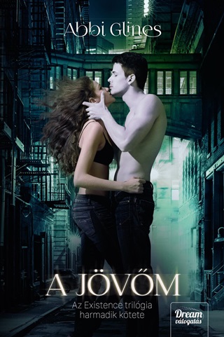 Abbi Glines - A Jvm - Existence-Trilgia 3. Ktete