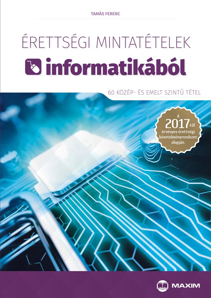 rettsgi Mintattelek Informatikbl - 60 Kzp- s Emelt Szint Ttel)
