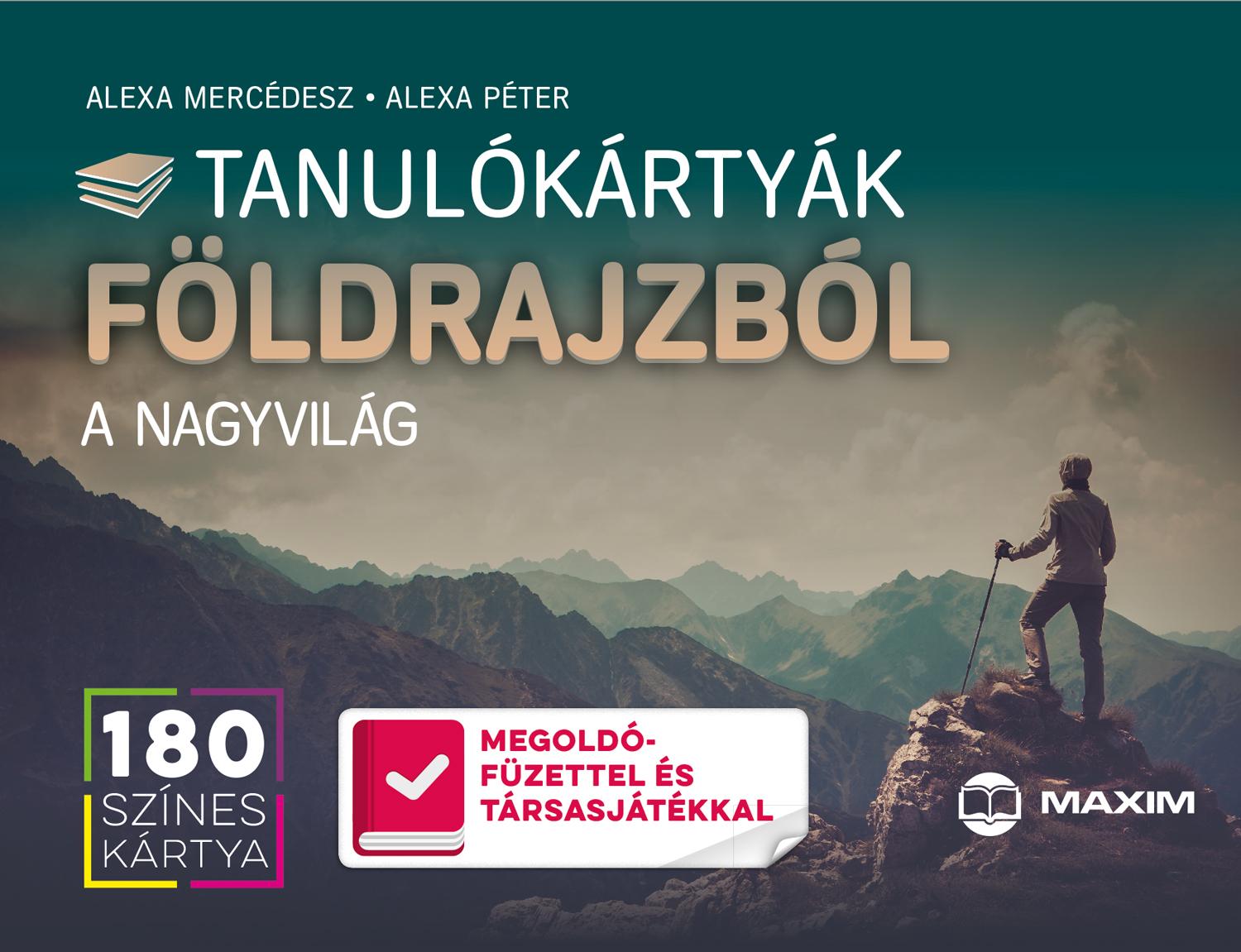 Alexa Mercdesz - Alexa Pter - Tanulkrtyk Fldrajzbl - A Nagyvilg
