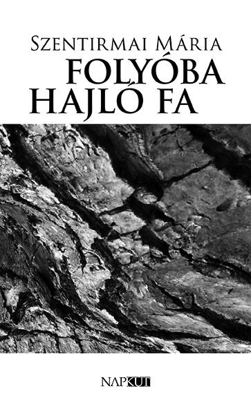 Szentirmai Mria - Folyba Hajl Fa