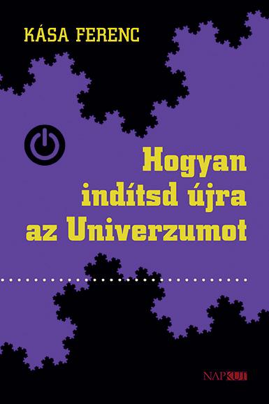 Hogyan Indtsd jra Az Univerzumot