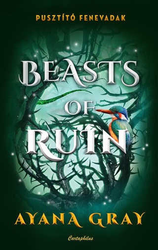 Ayana Gray - Beasts Of Ruin - Pusztt Fenevadak
