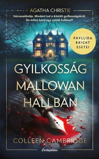 Gyilkossg Mallowan Hallban - Phyllida Bright Esetei