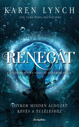 Karen Lynch - Renegt - Rendthetetlen Iii.