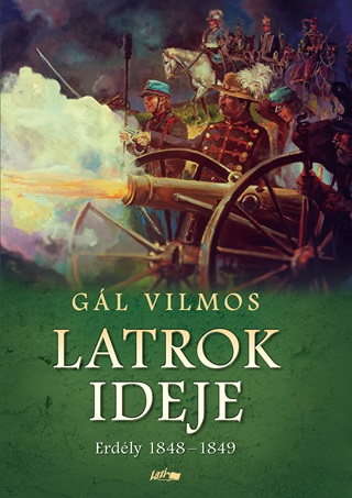 Gl Vilmos - Latrok Ideje