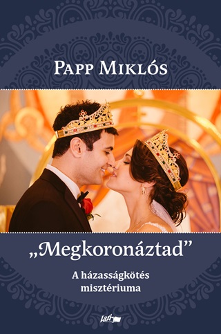 Papp Mikls - Megkoronztad