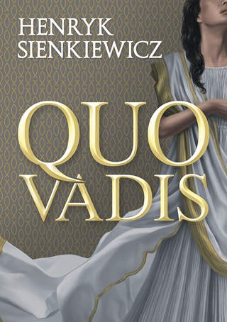 Henryk Sienkiewicz - Quo Vadis