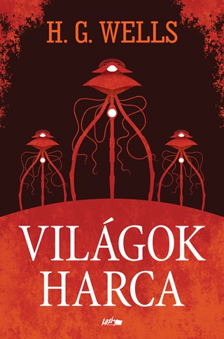 H.G. Wells - Vilgok Harca