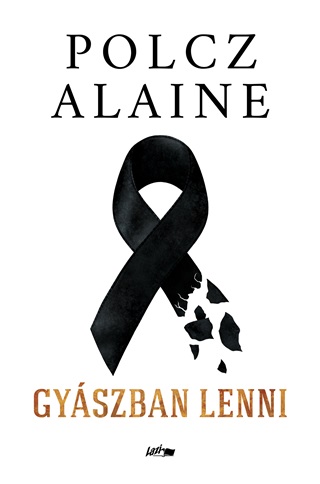 Polcz Alaine - Gyszban Lenni