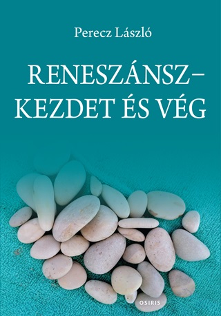 Perecz Lszl - Renesznsz-Kezdet s Vg