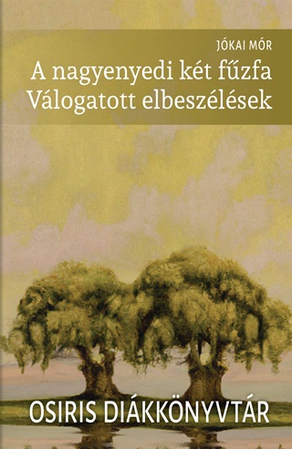 A Nagyenyedi Kt Fzfa - Vlogatott Elbeszlsek