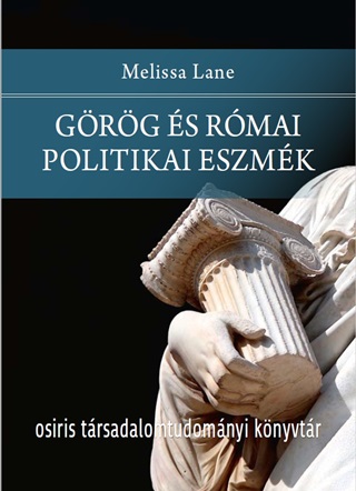 Melissa Lane - Grg s Rmai Politikai Eszmk