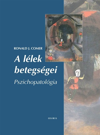 Ronald J. Comer - A Llek Betegsgei - Pszichopatolgia