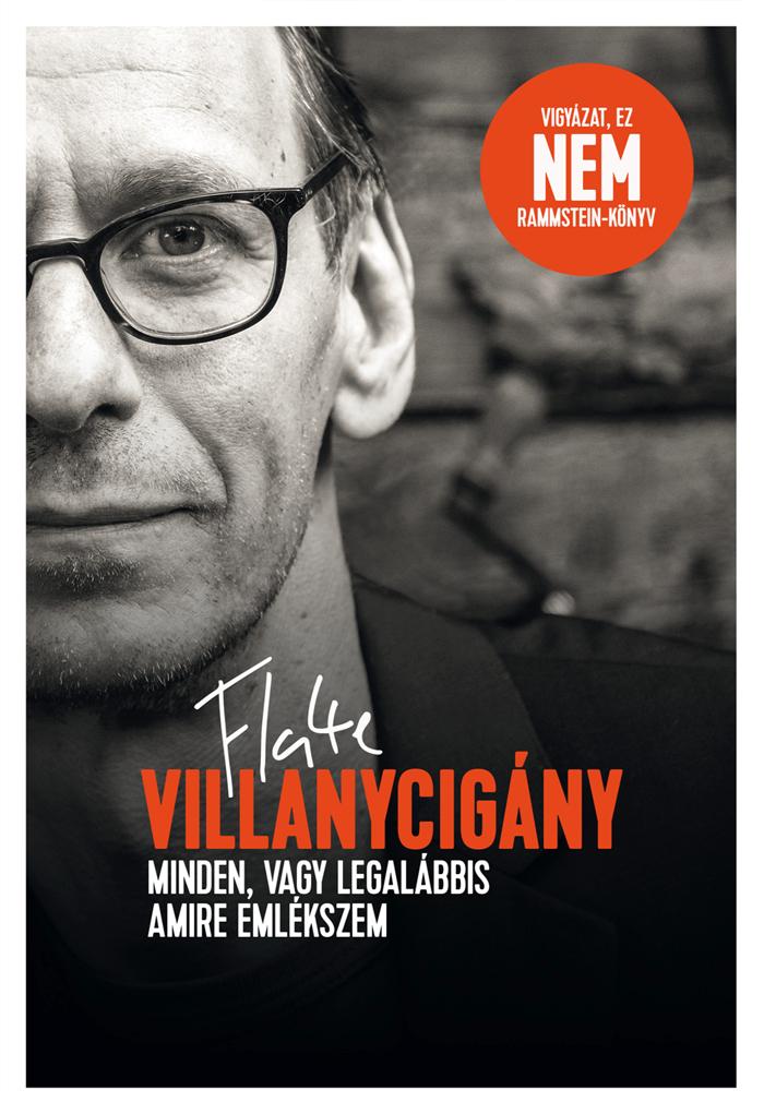 Flake Lorenz - Villanycigny - Minden, Vagy Legalbbis Amire Emlkszem