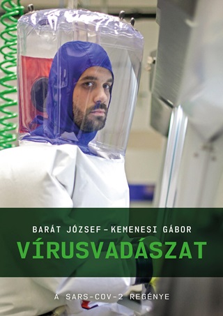 Bart Jzsef - Kemenesi Gbor - Vrusvadszat - A Sars-Cov-2 Regnye