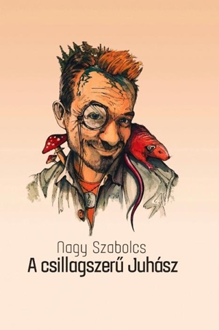 Nagy Szabolcs - A Csillagszer Juhsz