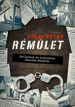 Dulai Pter - Rmlet - Gyilkosok s ldozatok Feketn-Fehren