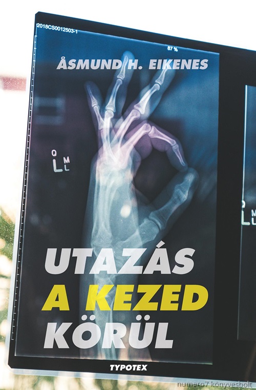 Asmund D. Eikenes - Utazs A Kezed Krl