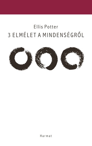 Ellis Potter - 3 Elmlet A Mindensgrl